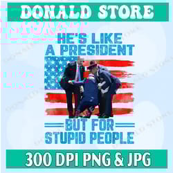 he's like a president but for stupid people biden falling png, png high quality, png, digital download