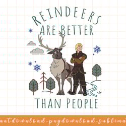 disney frozen kristoff & sven reindeers are better png, sublimate, digital download