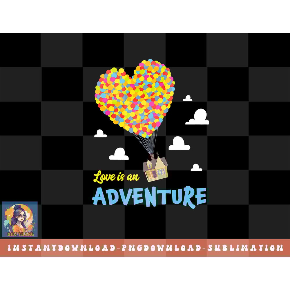 Disney and Pixar Up Love is an Adventure png, sublimation, digital download.jpg
