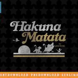 disney the lion king hakuna matata distressed png, sublimation, digital download