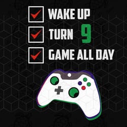 wake up turn 9 game all day, born in 2010, 2010