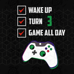 wake up turn 3 game all day, born in 2017, 2016