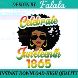 celebrate juneteenth free-ish since 1865 emancipation blm png, juneteenth celebrating 1865 png, afro girl png