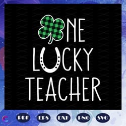 one lucky teacher svg, teacher svg, st patrick svg, shamrock svg, st pattys day