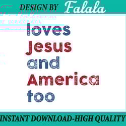 retro loves je-sus and america too god ch-ris-tian 4th of july png, america retro png, independence day png, american
