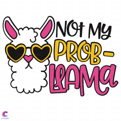 not my prob llama svg, trending svg, llama svg, glasses llama svg, cute llama sv