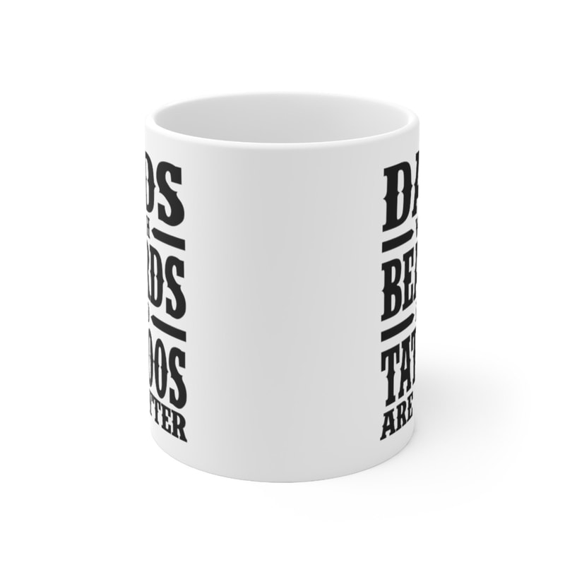 Dads With Beards And Tattoos Coffee Mug Microwave and Dishwasher Safe Ceramic Cup Dad Gifts For Men Tea Hot Chocolate Gift Ideas - 6.jpg