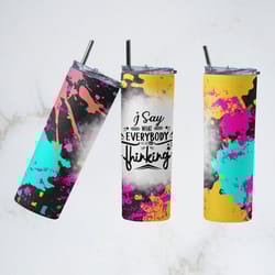 sarcastic tumbler, sarcastic straight tapered wrap skinny tumbler, sarcastic quotea generator sublimation skinny tumbler
