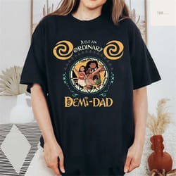 moana father's day shirt, disney moana, just an ordinary t shirt, disney father's day, moana shirt, disney shirt, disney