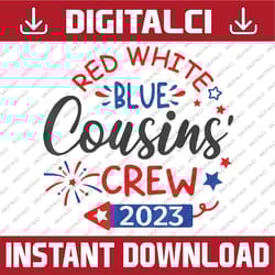 retro red white blue cousins crew 2023 4th of july png, cousins crew usa 2023 png, independence day png, digital