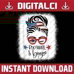 all american girl messy bun red white & boujee 4th of july png, white & boujee messy bun png, independence day png