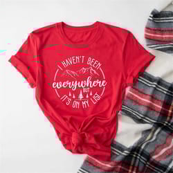 i haven't been everywhere but it's on my list, world traveler shirt,vacation shirt, adventure shirt, gift for traveler,