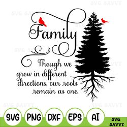 Family like branches on a tree, we all grow in different, family, svg png dxf eps digital download Svg design vector