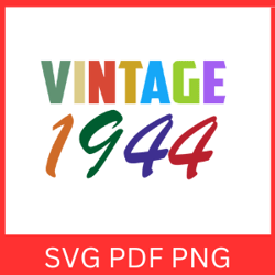 vintage 1944 retro svg, legend, legend 1944, since 1944, 1944, 1944 birthday,birthday svg, birthday png, retro svg,