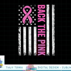back the pink breast cancer awareness flag toddler women men t-shirt copy
