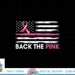 back the pink ribbon american flag breast cancer awareness t-shirt copy