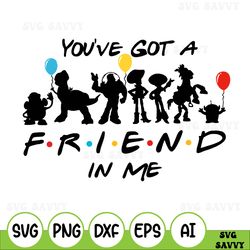 You've got a friend in me Toy Story Svg , Disney Svg, Disney Family Svg, Matching  s, Friends Mash up Svg, DS116
