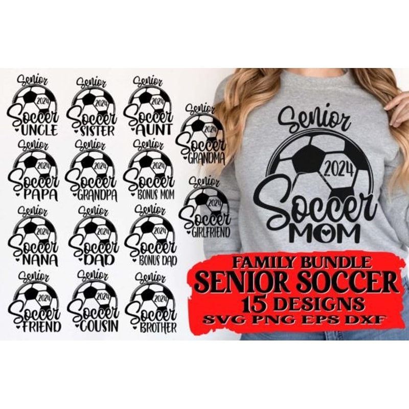 2024-Senior-Soccer-Family-Bundle-SVG-PNG-Graphics-73110798-1-1-580x387.jpg