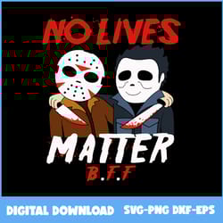 jason voorhees michael myers bff svg, jason voorhees svg, michael myers svg, horror movies svg, halloween svg, dxf file