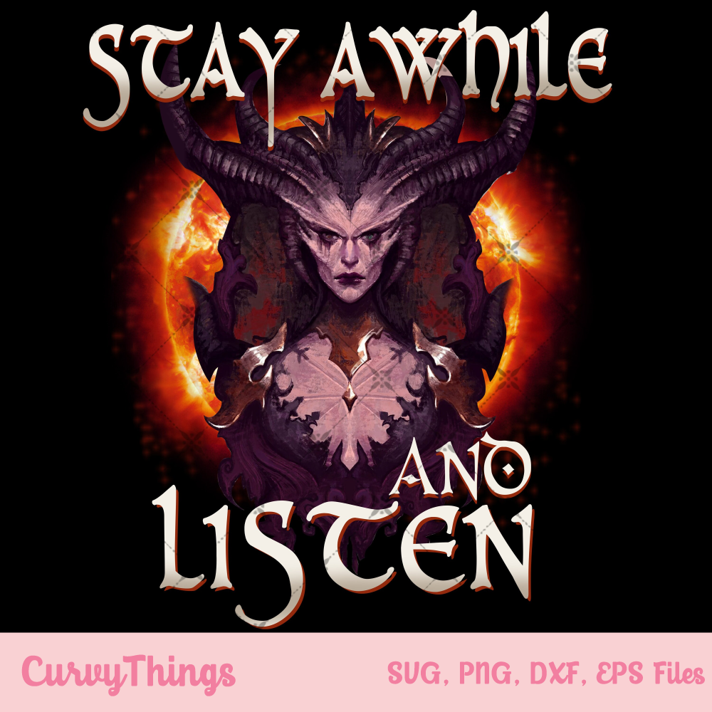 Stay while and Listen Png, Diablo 4 Png, Dad Gaming Png, Diablo Gaming Png, Hack and Slash Png - 1.jpg