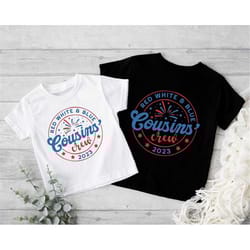 red white blue cousin crew 2023 shirt, 4th of july cousin crew shirt,independence day shirt, patriotic t-shirt, youth to