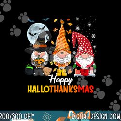Gnomes Lover Halloween Merry Christmas Happy Hallothanksmas png, sublimation copy