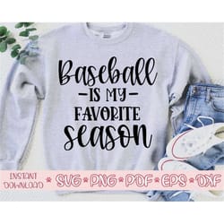 baseball is my favorite season svg,baseball shirt svg,baseball svg design,baseball cut file,baseball svg file for cricut