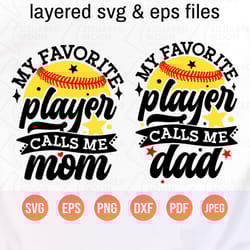 softball mom svg| softball dad svg| my favorite player calls me mom png| my favorite player calls me dad| softball paren