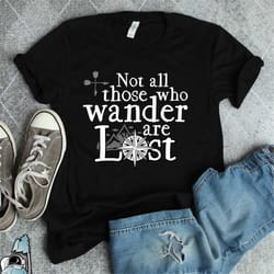 hiking shirts, travel shirts, not all those who wander are lost shirt, wanderlust tshirt, hiker gifts, mountain rock cli