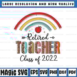 back to school png, retired teacher class of 2022 retirement png, teacher student png, teacher schooling png
