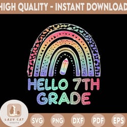 hello 7th grade tie dye leopard rainbow back to school png sublimation download, back to school, teacher, leopard
