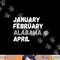 January February Alabama April Basketball Shirt png, sublimation copy.jpg
