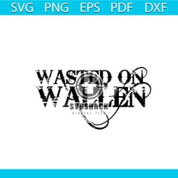 wasted on wallen svg, trending svg, wasted on wallen png, wasted on wallen vector, wasted on wallen logo silhouette, now