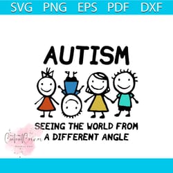 autism seeing the world from a different angle 2020 svg, awareness svg, autism awareness svg, autism children svg, diffe