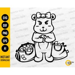 teddy bear girl money bags svg | counting cash svg | rich savage hip hop rap rapper gangster | cutfile clipart vector di