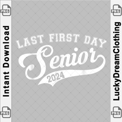 my last first day senior back to school 2024 class of 2024