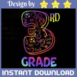 tie dye 3rd grade png, third grade png, 3rd grade teacher png, team 3rd grade png, first day of school, back to school