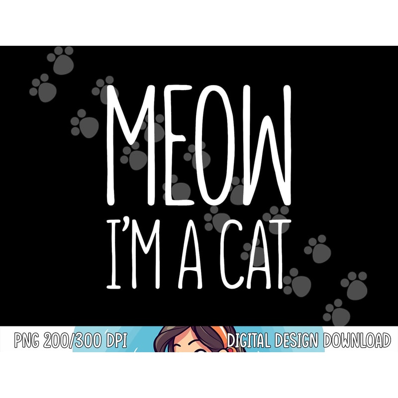 Meow I m A Cat png, sublimation Halloween Costume Shirt png, sublimation copy.jpg