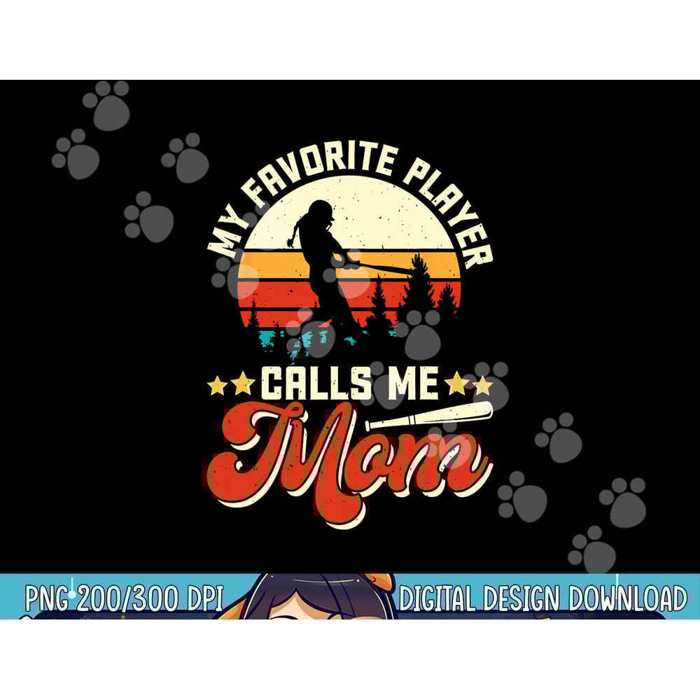 My Favorite Baseball Player Calls Me Mom - Mothers Day png, sublimation copy.jpg