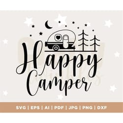 happy camper svg, adventure svg, camping life svg, camper svg, camp life svg, camping shirt svg, vacation svg, campfire,