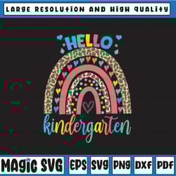 hello kindergarten png, leopard rainbow png, cute back to school sublimation designs downloads, teacher, kids, first day