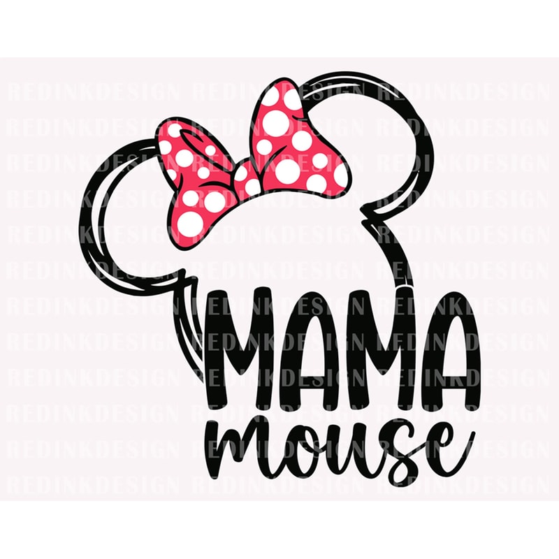 Mama Mouse Svg, Mother's Day Svg, Dad Svg, Happy Mother's Day Svg, Mom Life Svg, Mommy Svg, Gift For Mommy, Mom Shirt Design, Mom Cut File - 1.jpg