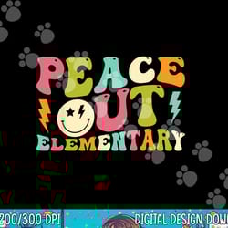 peace out elementary groovy graduation last day of school png, sublimation copy