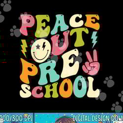 peace out preschool groovy graduation last day of school png, sublimation copy