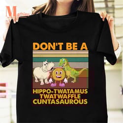 don't be a hippo vintage t-shirt, hippopotamus shirt, funny dinosaur shirt, funny shirt