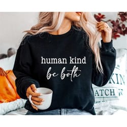 human kind be both svg, human kind svg, kind svg, be kind, cricut cut files, silhouette cut files, digital download
