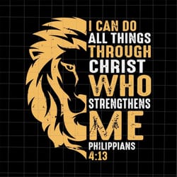 i can do all things through christ who strengthens me svg, jesus lion svg, jesus quote svg, christian lion quote svg