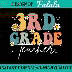 first day of 3rd grade teacher team groovy back to school png, first day of school png, back to school png, digital down