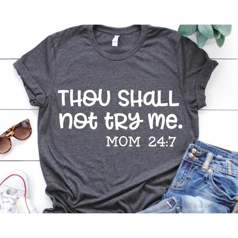 MR-482023234323-thou-shall-not-try-me-svg-mom-247-svg-thou-shalt-not-try-image-1.jpg