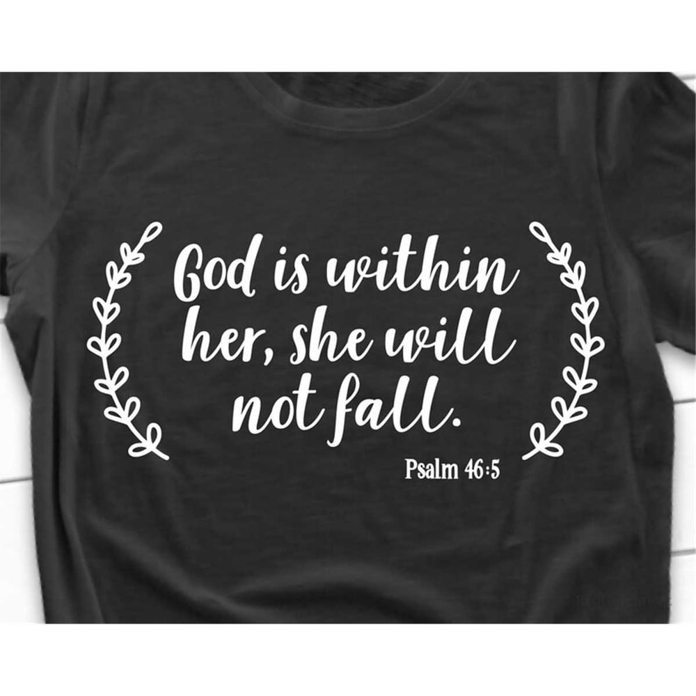 MR-5820232529-god-is-within-her-she-will-not-fall-svg-scripture-svg-bible-image-1.jpg